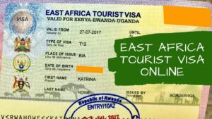 Visa and Permit Guide for East African Travelers